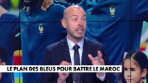 Coupe du monde 2022 : le plan des Bleus pour battre le Maroc