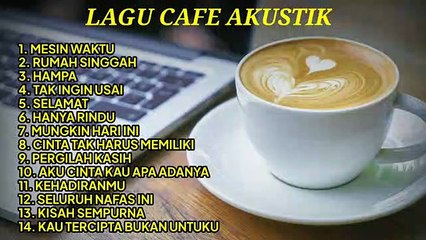 Lagu Akustik Cafe 🎶