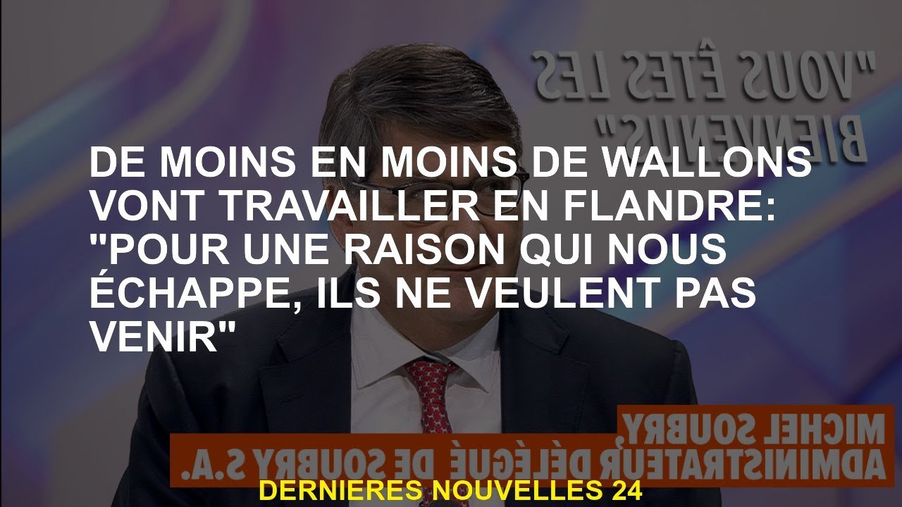 De moins en moins de wallons travailleront en Flandre: "Pour une raison qui nous échappe, ils ne veu