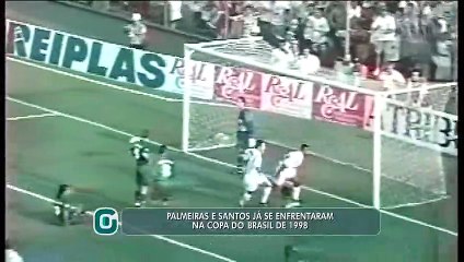 Relembre o duelo entre Santos e Palmeiras na semifinal da Copa do Brasil de 1998