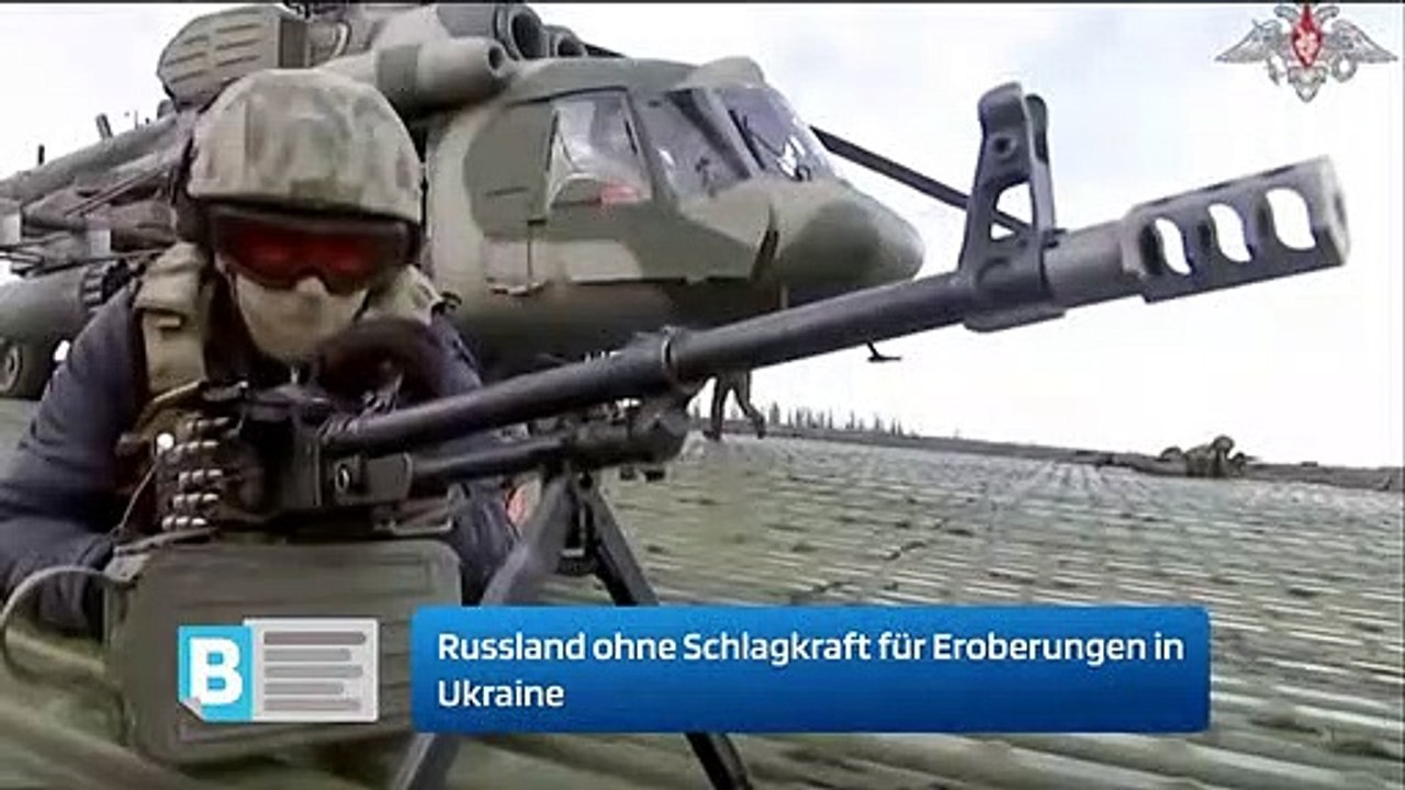 Russland ohne Schlagkraft für Eroberungen in Ukraine