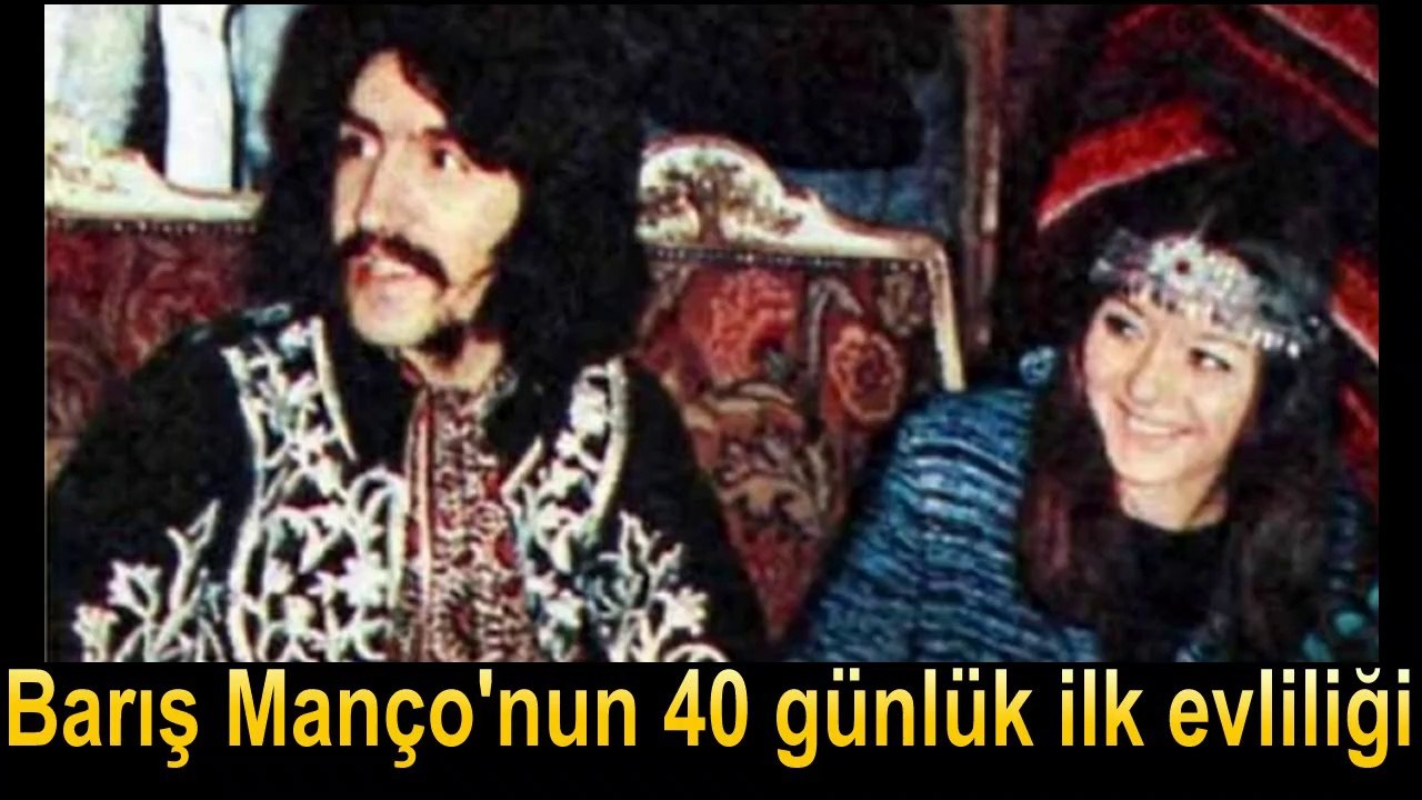 Barış Manço'nun 40 günlük ilk evliliği