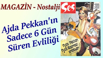 Ajda Pekkan'ın Sadece 6 Gün Süren İlk Evliliği
