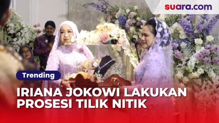 Iriana Jokowi Lakukan Prosesi Tilik Nitik saat Malam Midodareni di Rumah Erina, Apa Itu?