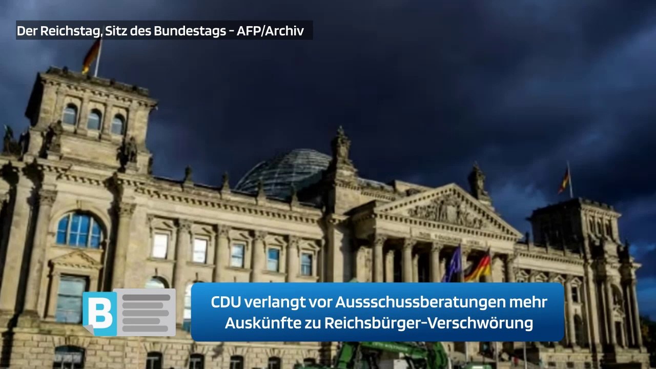 CDU verlangt vor Aussschussberatungen mehr Auskünfte zu Reichsbürger-Verschwörung