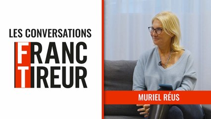 Violences faites aux femmes : Muriel Réus est l’invitée des Conversations Franc-Tireur