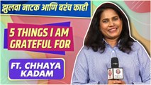 5 Things I am Grateful For ft. Chhaya Kadam _ Fatwa ( फतवा ) _ Rajshri Marathi`