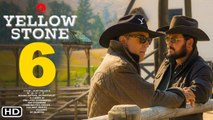 Yellowstone Season 6 Trailer - Paramount , John Dutton, Beth Dutton, Rip Wheeler, Release Date, Cast