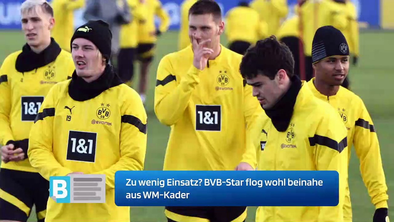Zu wenig Einsatz BVB-Star flog wohl beinahe aus WM-Kader