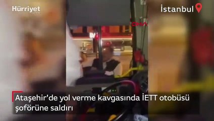 Ataşehir'de yol verme kavgasında İETT otobüsü şoförüne saldırı