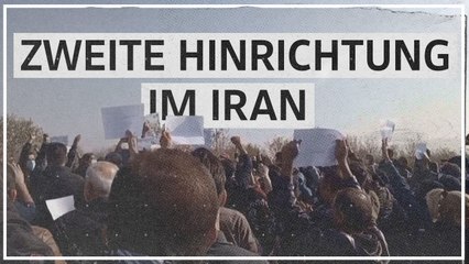 Zweite Hinrichtung im Zusammenhang mit Protesten im Iran