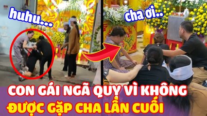 Không kịp gặp cha “LẦN CUỐI” vì đi làm xa, cô gái “NGÃ QUỴ” trước di ảnh người cha quá cố