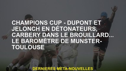 Coupe des champions - Dupont et Jelonch à Détonators, Carbery dans le brouillard ... le baromètre Mu