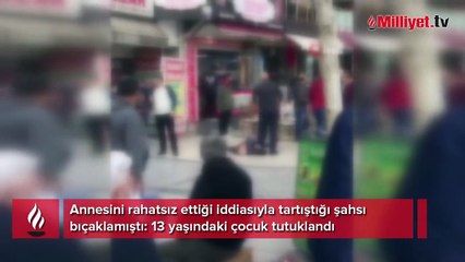 Annesini rahatsız eden kişiyi bıçaklamıştı! 13 yaşındaki çocuk tutuklandı