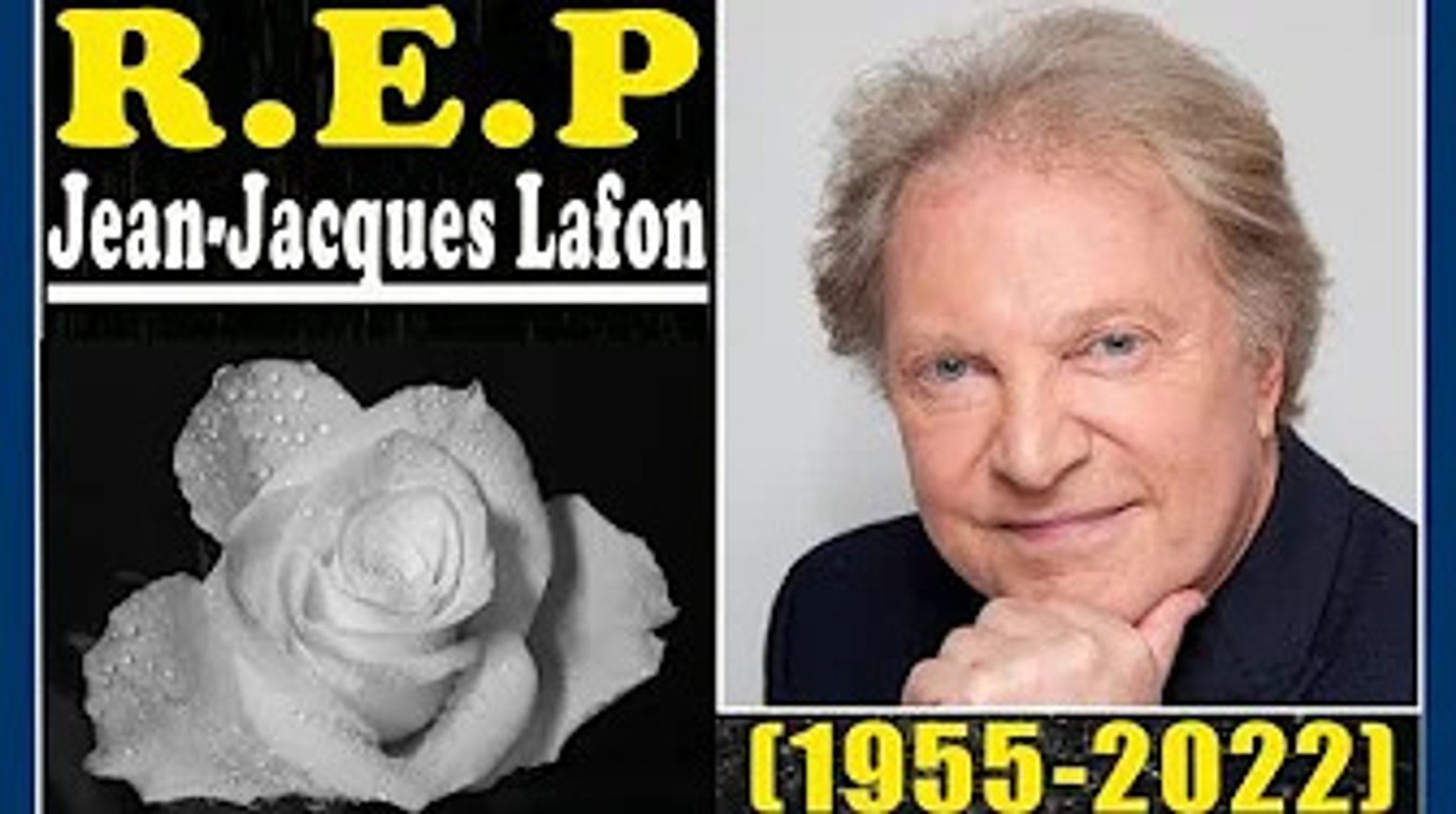 Repose en paix: Jean-Jacques Lafon (+67): une triste nouvelle vient  d'arriver à un célèbre chanteur - video Dailymotion