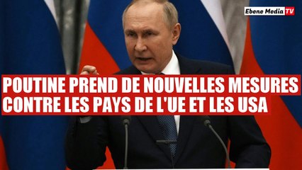 La Russie prend de sévères mesures contre certains pays occidentaux