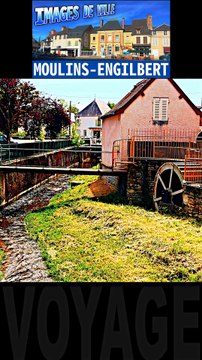 2 - MOULINS-ENGILBERT images de ville