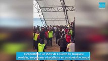 Escándalo en un show de L-Gante en Uruguay: corridas, empujones y botellazos en una batalla campal