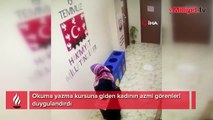 Okuma yazma kursuna giden kadının azmi görenleri duygulandırdı