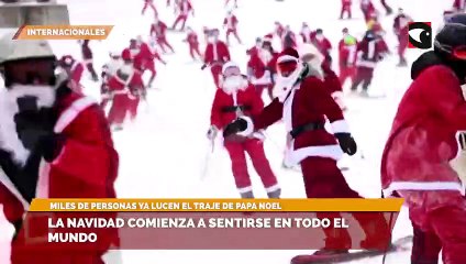 La Navidad comienza a sentirse en todo el mundo