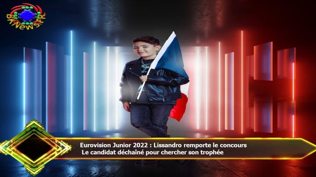Eurovision Junior 2022 : Lissandro remporte le concours Le candidat déchaîné pour chercher son trop