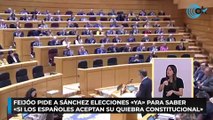 Feijóo pide a Sánchez elecciones «ya» para saber «si los españoles aceptan su quiebra constitucional»