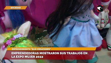 Emprendedoras mostraron sus trabajos en la expo mujer 2022 - eldi creaciones