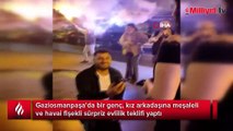 Gaziosmanpaşa'da meşaleli ve havai fişekli sürpriz evlilik teklifi