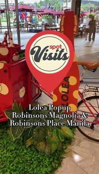 Lolea Popup, Robinsons Magnolia & Robinsons Place Manila