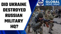 Ukraine claims destroying Russian military HQ, no evidence so far | Oneindia News *News
