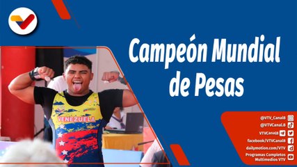 Deportes VTV | Keydomar Vallenilla se titula Campeón Mundial de Pesas
