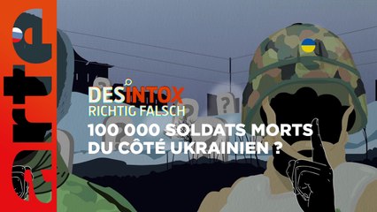 100 000 soldats morts du côté ukrainien ? | Désintox | ARTE