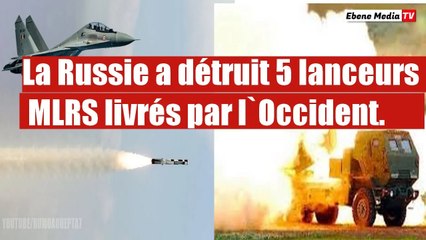 La Russie a détruit 5 lanceurs MLRS livrés par les USA et l`Allemagne.