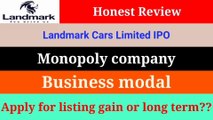 Landmark cars ipo review, Monopoly Company, GMP Today, should you apply??| View Of Money.
