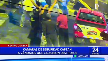 Cámaras de seguridad captan a vándalos que causaron destrozos en el centro de Lima