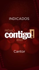 INDICADOS A CANTOR - PRÊMIO CONTIGO #shorts