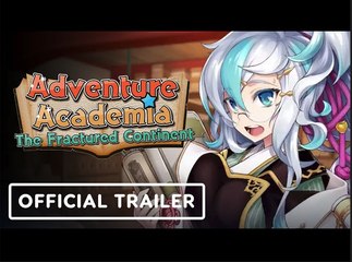 Adventure Academia: The Fractured Continent | Official Launch Trailer