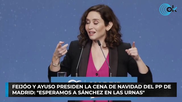 Feijóo y Ayuso presiden la cena de Navidad del PP de Madrid: Esperamos a Sánchez en las urnas