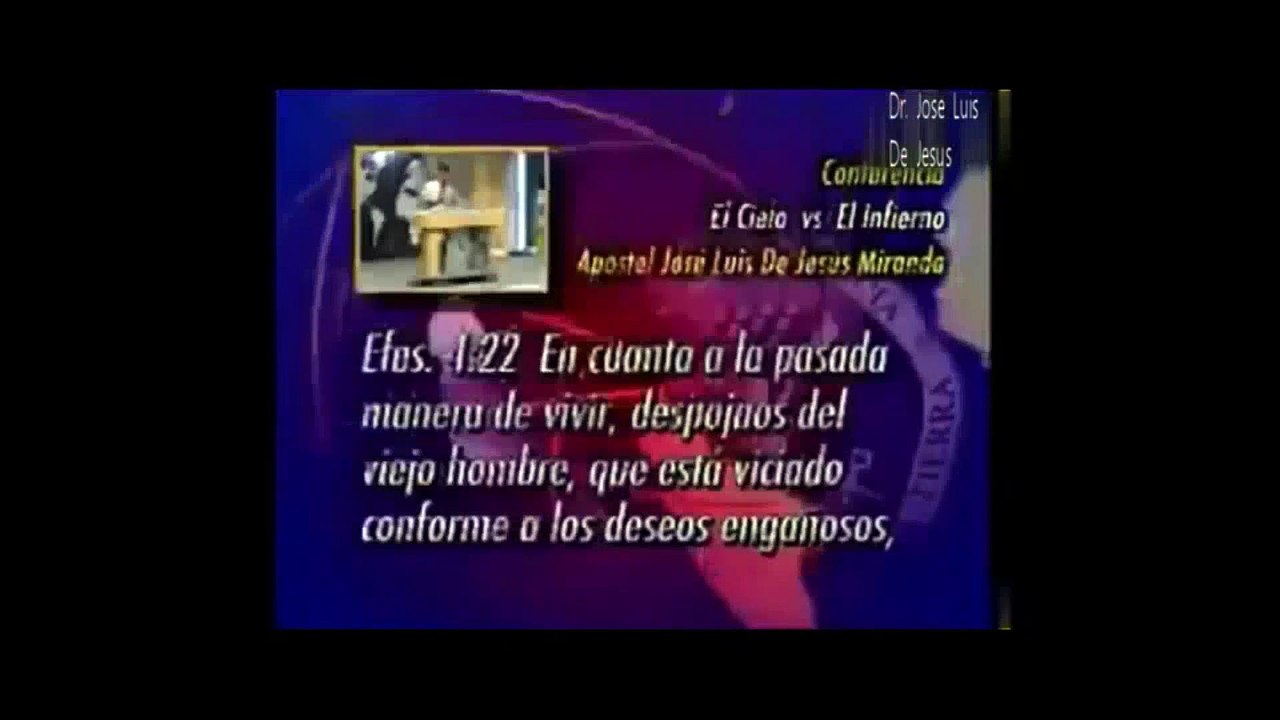 El Cielo vs El Infierno  pt b Dr. Jose Luis De Jesus