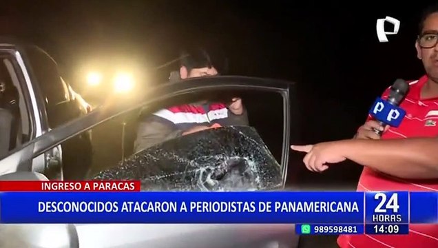 Paracas: Desconocidos agreden a periodistas de Panamericana Televisión