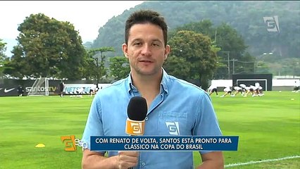Com Renato de volta, Santos está pronto para clássico na Copa do Brasil