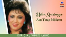 Helen Sparingga - Aku Tetap Milikmu (Official Lyric Video)