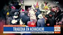 Tragedia en Achacachi, deja el saldo de 7 fallecidos y 15 heridos
