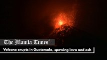 Volcano erupts in Guatemala, spewing lava and ash