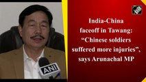 India-China face-off in Tawang: 'Chinese soldiers suffered more injuries', says Arunachal MP