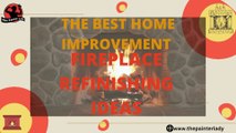 Get Fireplace Refinishing Ideas from The Painter Lady