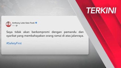 [TERKINI] Tiada kompromi terhadap pemandu, syarikat lori cuai – Anthony Loke