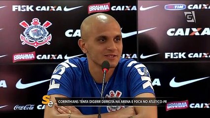 Corinthians tenta digerir derrota na Arena e foca no Atlético-PR