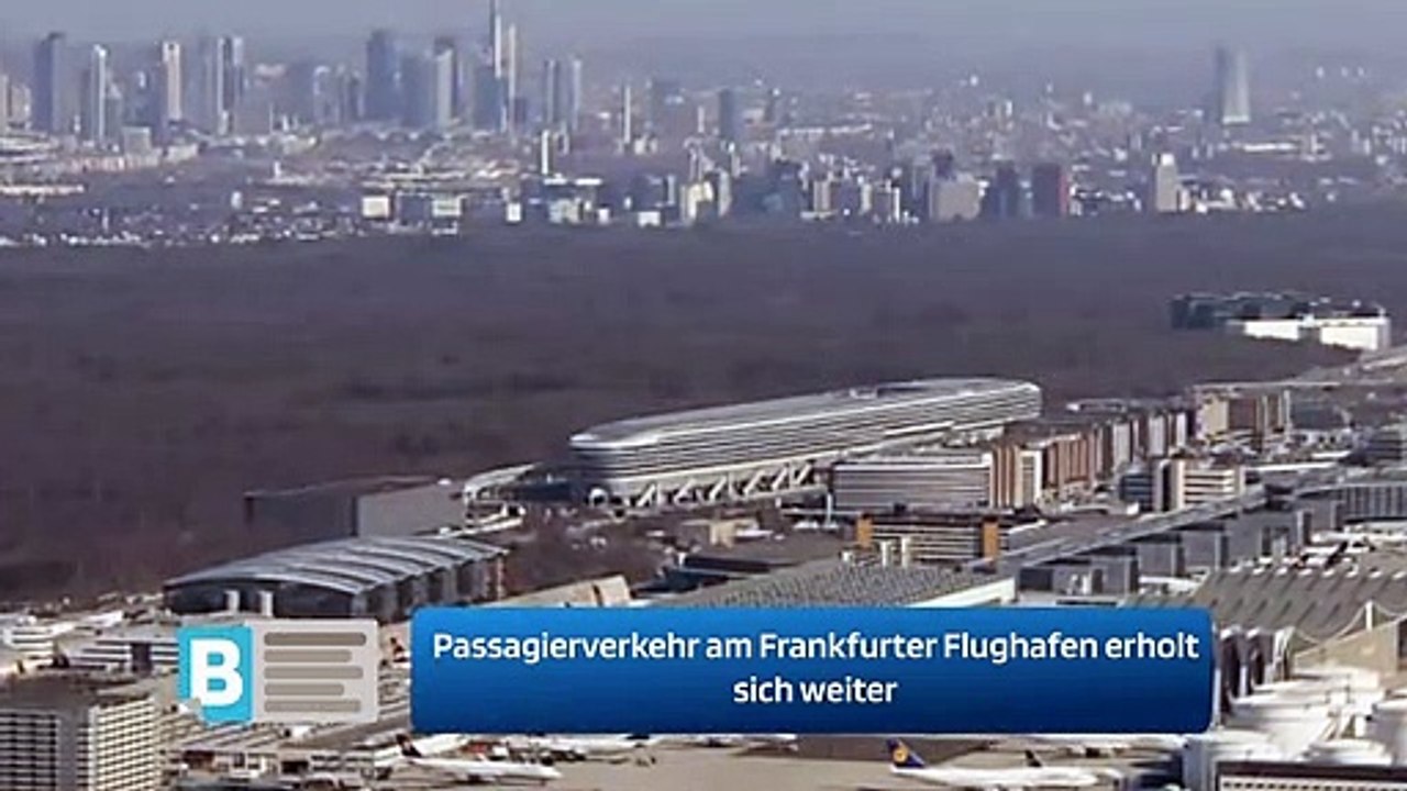 Passagierverkehr am Frankfurter Flughafen erholt sich weiter