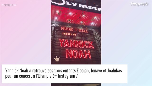 Yannick Noah en famille : ses enfants réunis pour un moment important, photo des retrouvailles avec son clan